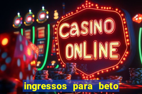 ingressos para beto carrero world